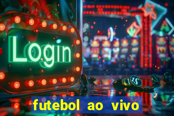 futebol ao vivo futebol muleke