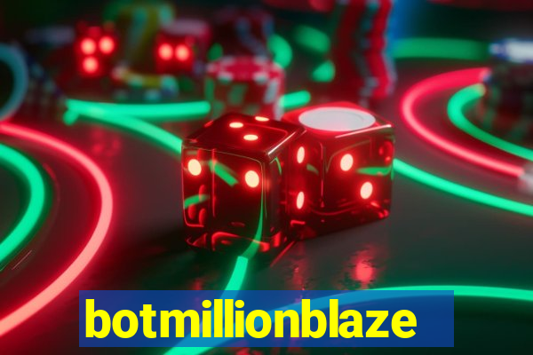 botmillionblaze