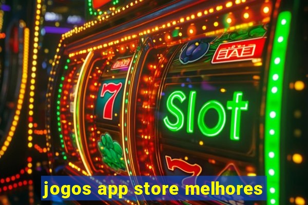 jogos app store melhores