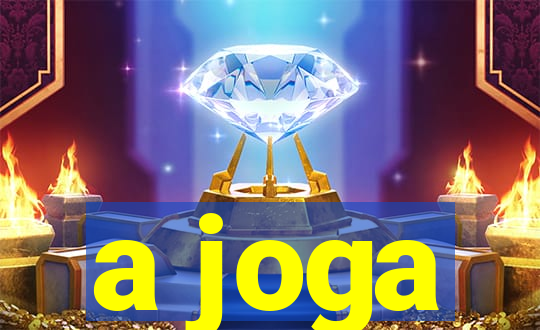 a joga