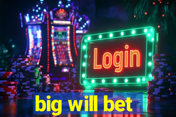 big will bet