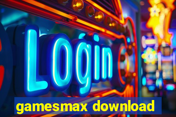 gamesmax download