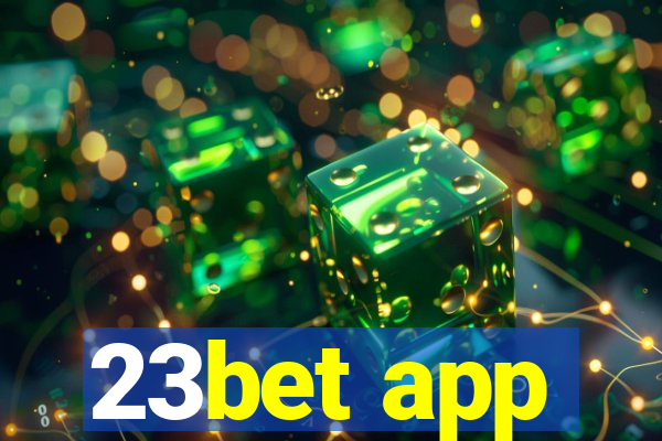 23bet app