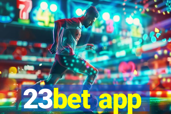 23bet app