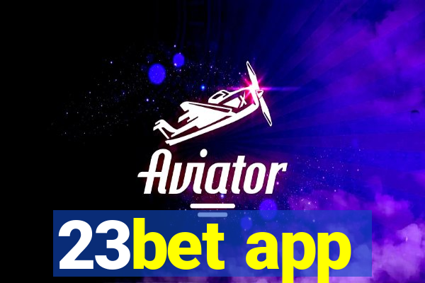 23bet app