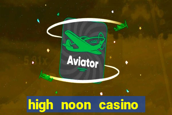 high noon casino bonus codes