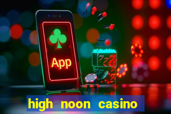 high noon casino bonus codes