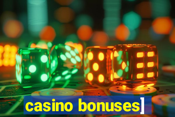 casino bonuses]