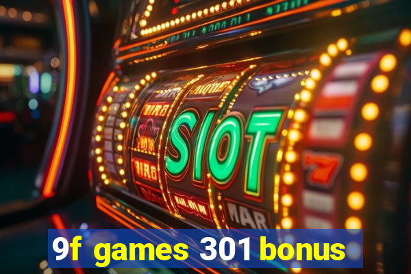 9f games 301 bonus