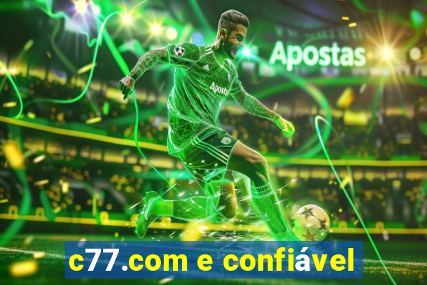 c77.com e confiável