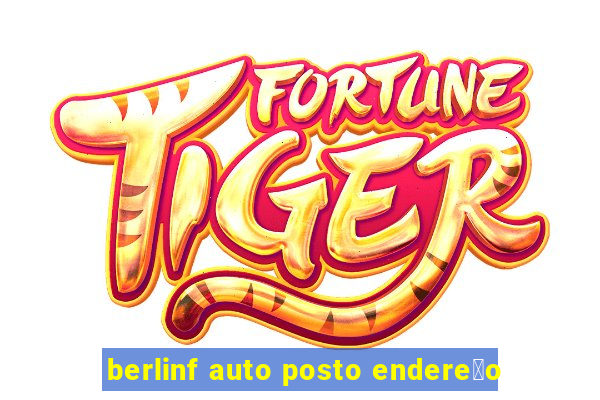 berlinf auto posto endere莽o