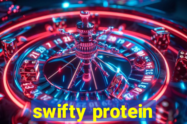 swifty protein