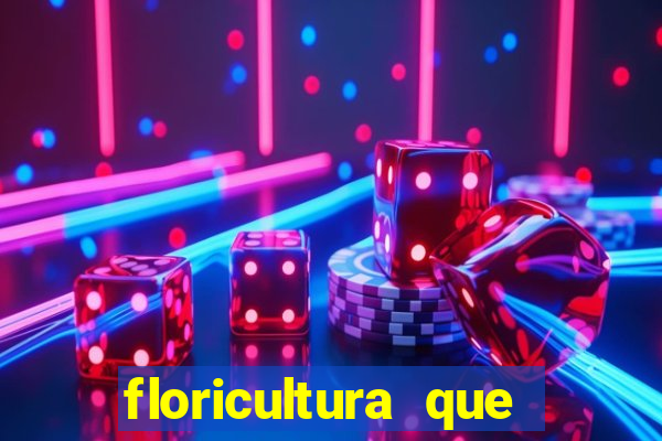 floricultura que faz entrega