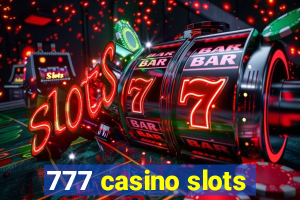 777 casino slots