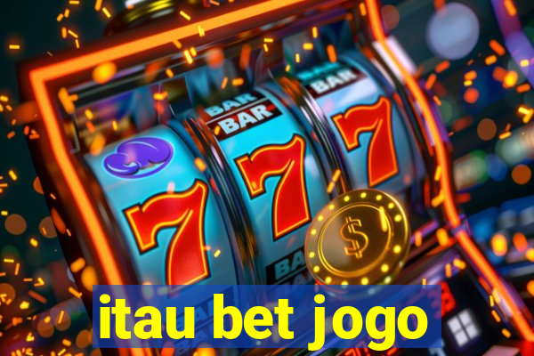 itau bet jogo