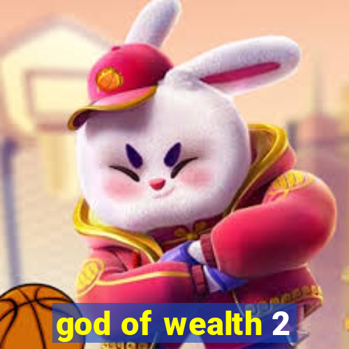 god of wealth 2