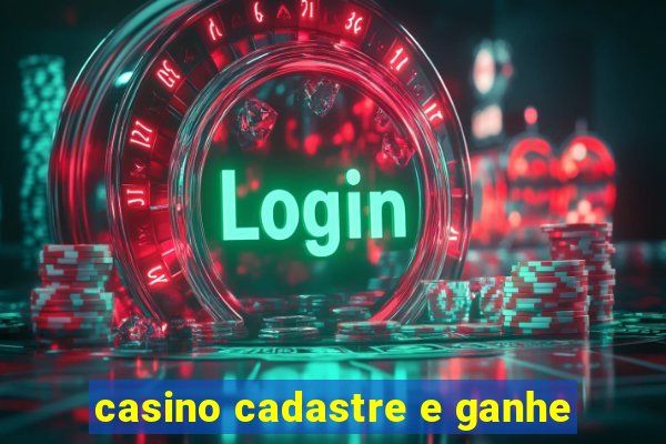 casino cadastre e ganhe