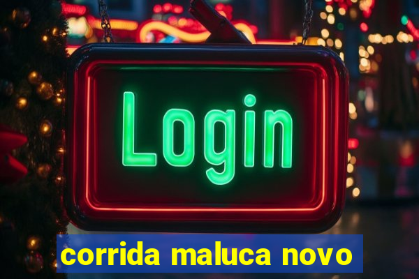 corrida maluca novo