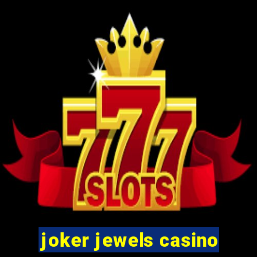 joker jewels casino