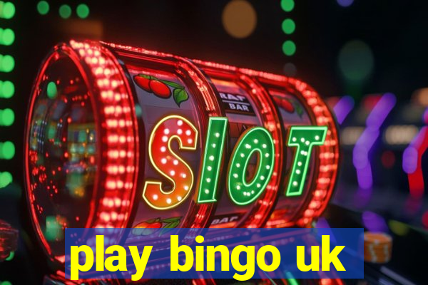 play bingo uk