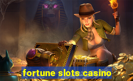 fortune slots casino