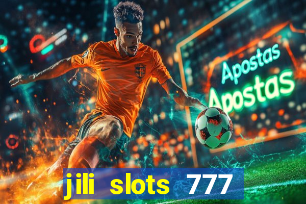 jili slots 777 lucky casino