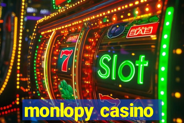 monlopy casino