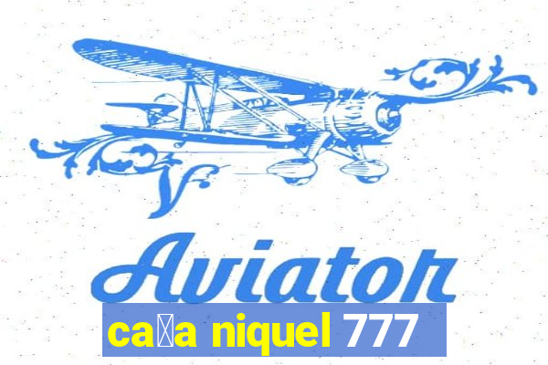 ca莽a niquel 777