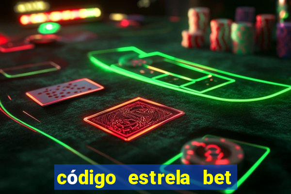 código estrela bet 5 reais