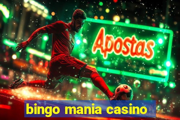 bingo mania casino