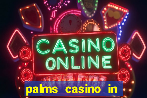 palms casino in las vegas