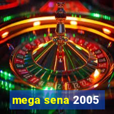 mega sena 2005