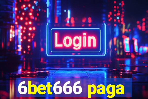 6bet666 paga