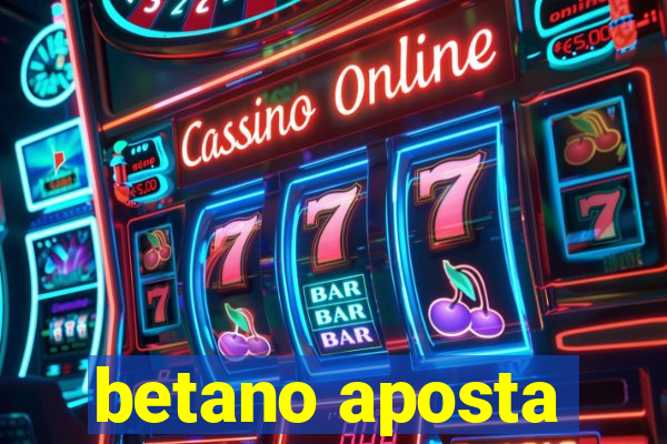 betano aposta