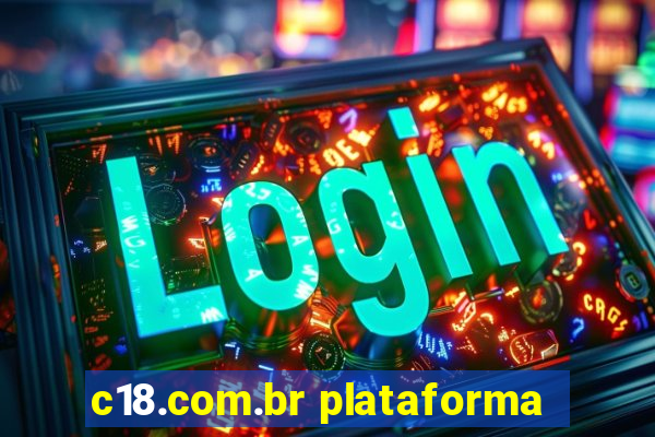 c18.com.br plataforma