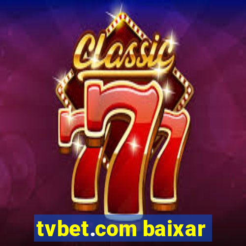 tvbet.com baixar