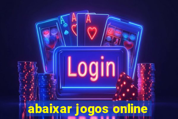 abaixar jogos online