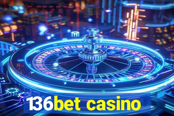 136bet casino