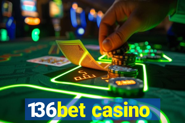 136bet casino