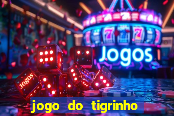 jogo do tigrinho depósito de r$ 1