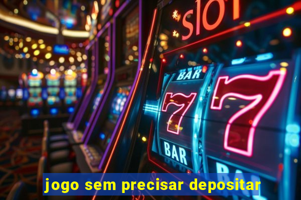 jogo sem precisar depositar