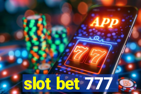 slot bet 777