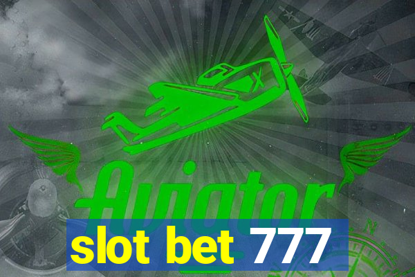 slot bet 777