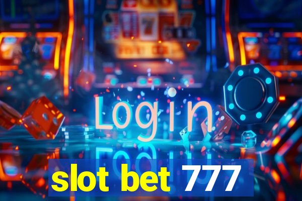 slot bet 777