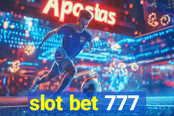 slot bet 777