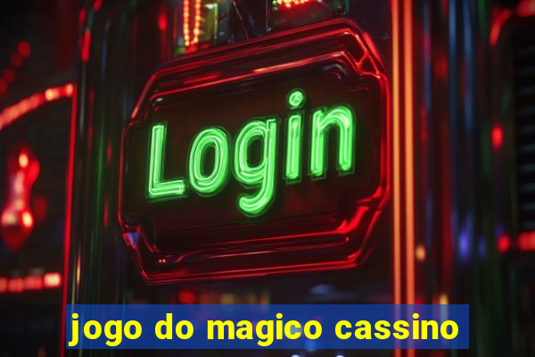 jogo do magico cassino