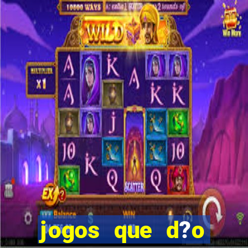 jogos que d?o dinheiro para jogar