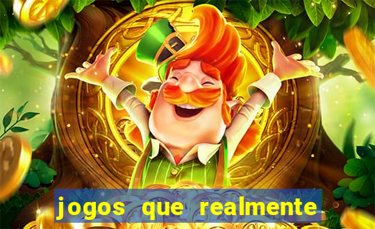 jogos que realmente ganha dinheiro