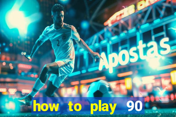 how to play 90 ball bingo