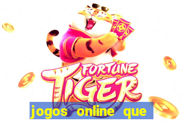 jogos online que rendem dinheiro